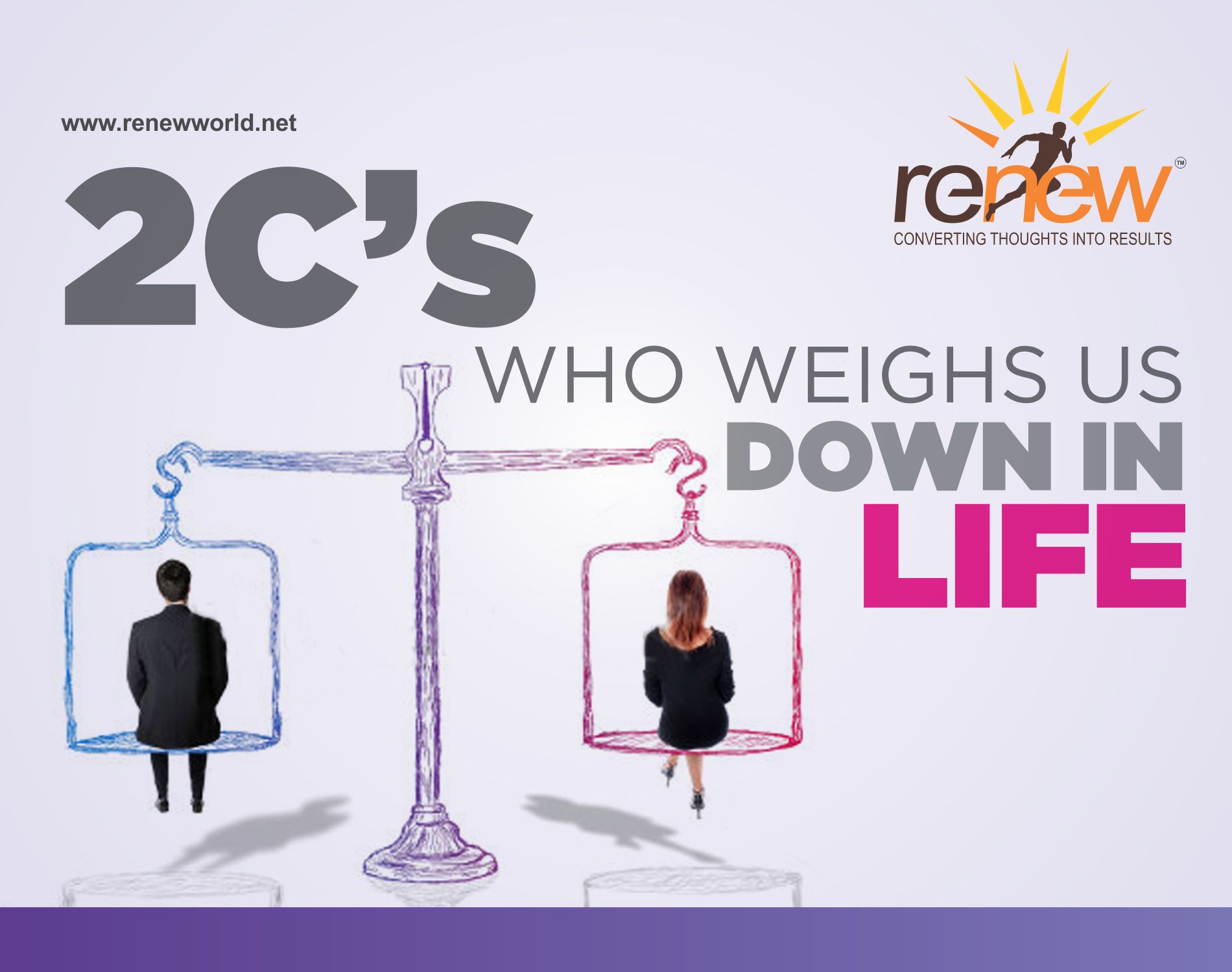 2 C’s, who weighs us down in life