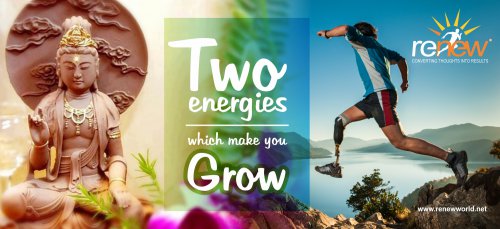 Two energies which make you grow